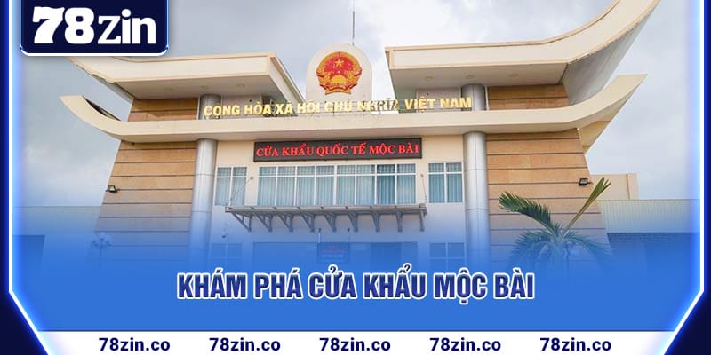 kham-pha-cua-khau-moc-bai