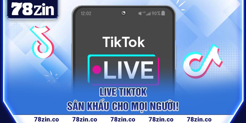 live-tiktok-san-khau-cho-moi-nguoi