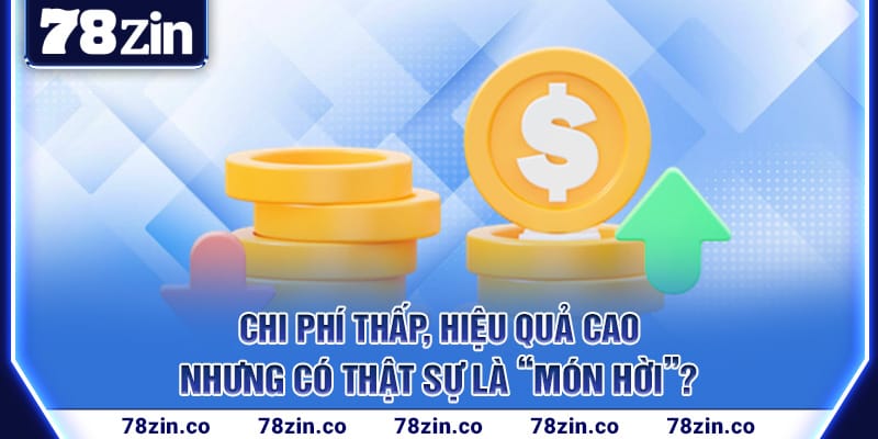 chi-phi-thap-hieu-qua-cao