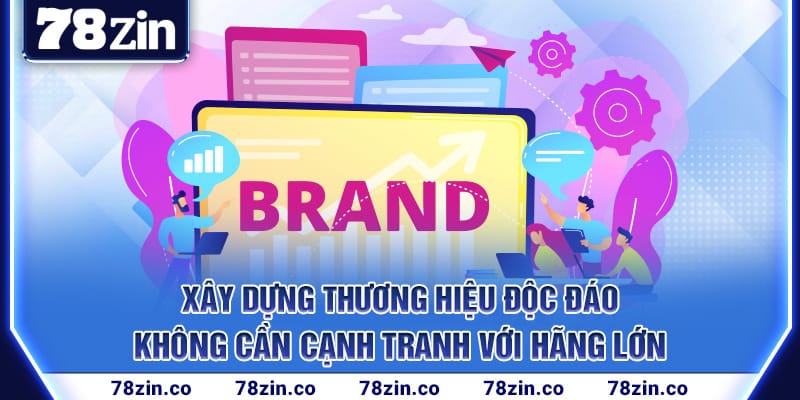 xay-dung-thuong-hieu-doc-dao