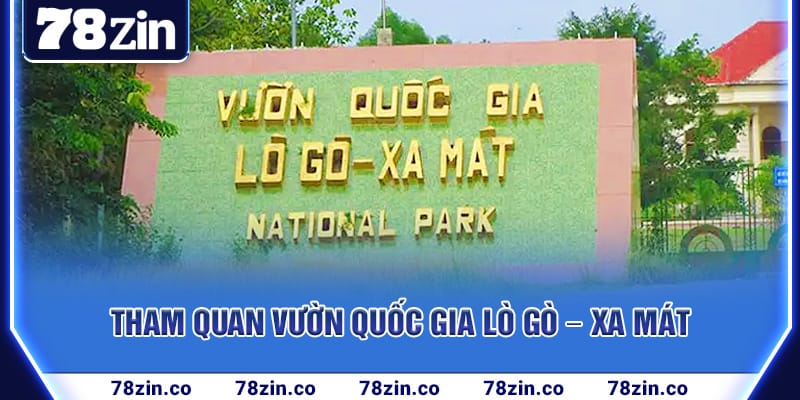 tham-quan-vuon-quoc-gia-lo-go-xa-mat